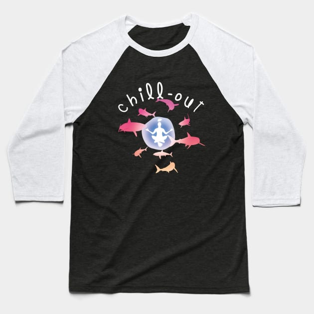 Chill-out - Yoga & Sharks Baseball T-Shirt by TMBTM